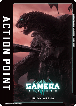 【UA22BT/GMR-1-AP08】Action Point Card(GAMERA -Rebirth-)